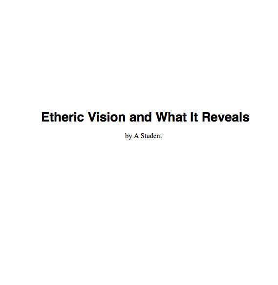 Etheric Vision and What It Reveals