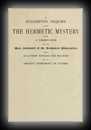 Hermetic Philosophy and Alchemy - A Suggestive Inquiry into the Hermetic Mystery