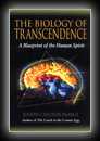 The Biology of Transcendence: A Blueprint of the Human Spirit