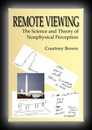 Remote Viewing: The Science and Theory of Nonphysical Perception 