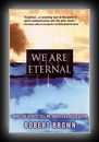 We Are Eternal