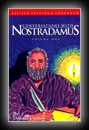 Conversations with Nostradamus - Volume 1