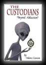 The Custodians - Beyond Abduction