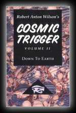 Cosmic Trigger Volume 2: Down To Earth