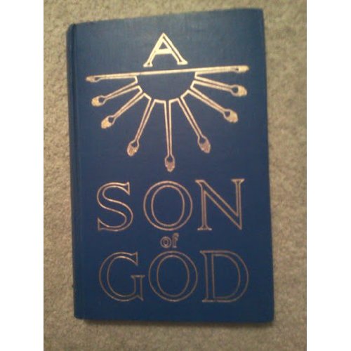 A Son of God: The Life and Philosophy of Akhnaton, King of Egypt