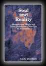 Soul & Reality - Metaphysics, Magic And Inner Search For A New Era Of Awareness 