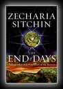 Book VII of the Earth Chronicles - The End of Days
