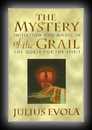 The Mystery of the Grail - Initiation and Magic in the Quest of the Spirit