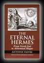 The Eternal Hermes -  From Greek God to Alchemical Magus