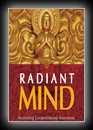 Radiant Mind - Awakening Unconditioned Awareness