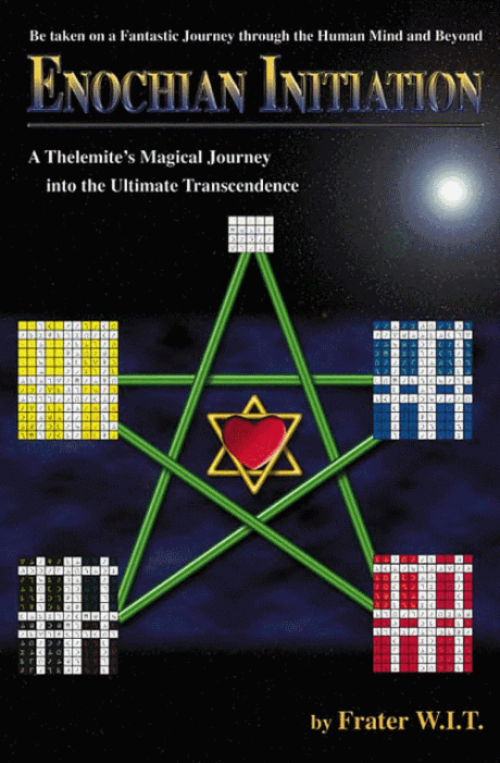 Enochian Initiation - A Thelemite's Magical Journey into the Ultimate Transcendence