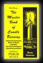 The Master Book of Candle Burning or How To Burn Candles for Every Purpose