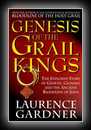 Genesis of The Grail Kings - The Explosive Story of Genetic Cloning and the Ancient Bloodline of Jesus