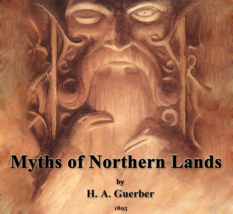 Myths of Northern Lands - Narrated with Special Reference to Literature and Art