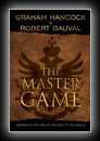 The Master Game - Unmasking the Secret Rulers of the World