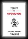 Aspects of Evocation - Collected Essays by Phil Hine