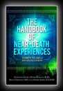 The Handbook of Near-Death Experiences: Thirty Years of Investigation 