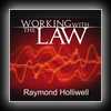 Working With The Law - Powerful Principles for Abundant Living