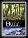 The Foundation of Huna - Ancient Wisdom for Modern Times 