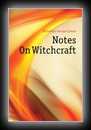 Notes on Witchcraft