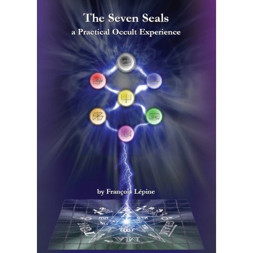 The Seven Seals - A Practical Occult Experience