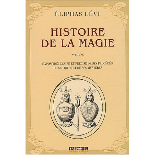 Histoire De La Magie (french version)