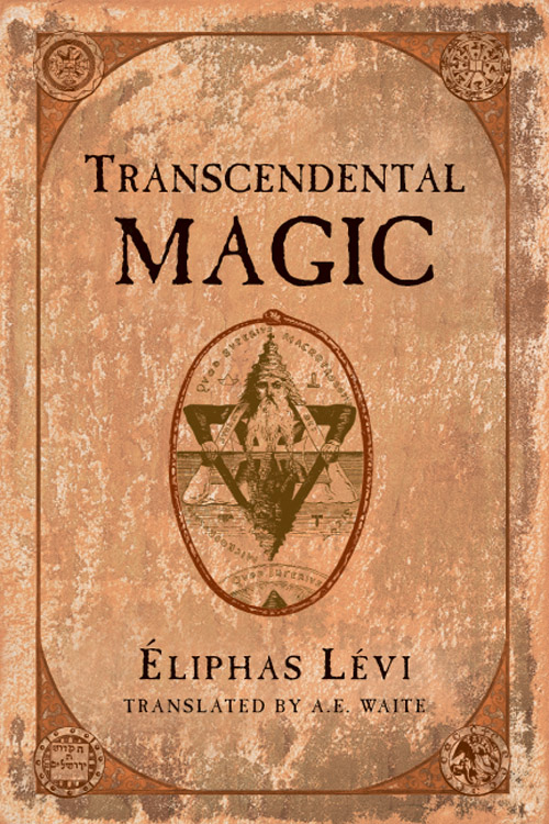 Transcendental Magic: Its Doctrine and Ritual 