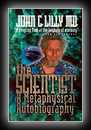 The Scientist -  A Metaphysical Autobiography