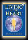 Living in the Heart - How to Enter into the Sacred Space within the Heart