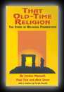 That Old-Time Religion - The Story of Religious Foundations