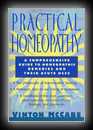 Practical Homeopathy - A Comprehensive Guide to Homeopathic Remedies and Their Acute Uses