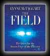 The Field - The Quest for the Secret Force of the Universe