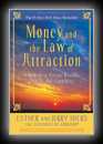 Money, and the Law of Attraction - Learning to Attract Wealth, Health, and Happiness