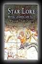 Star Lore of All Ages - A Collection of Myths, Legends, and Facts Concerning the Constellations of the Northern Hemisphere