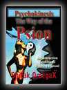 Psychokinesis The way of the Psion: An Interactive Telekinesis Training Manual
