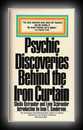 Psychic Discoveries Behind The Iron Curtain