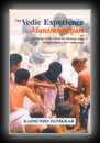 The Vedic Experience Mantramanjari: An Anthology of the Vedas for Modern Man and Contemporary 