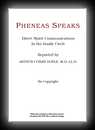 Pheneas Speaks: Direct Spirit Communications in the Family Circle