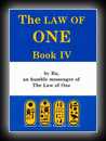 The Law of One: Book 4 - The RA Material by Ra, An Humble Messenger of the Law of One