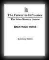 The Power to Influence - The Sales Mastery Course Backtrack Notes 