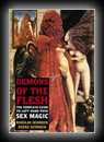 Demons of the Flesh - The Complete Guide to Left Hand Path Sex Magic