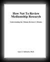 How Not To Review Mediumship Research: Understanding the Ultimate Reviewer's Mistake