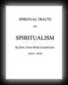 A Selection of Spiritural Tracts on Spiritualism