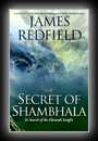 The Secret of Shambhala: In Search of the Eleventh Insight 