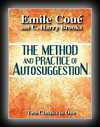 Suggestion and Autosuggestion And The Practice of Autosuggestion by the Method of Emile Coue
