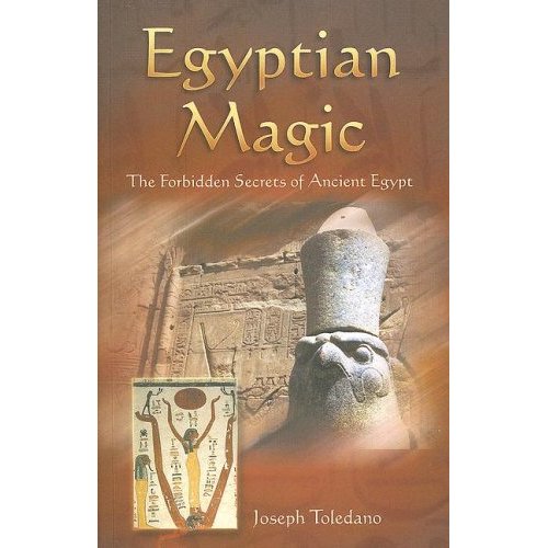 Egyptian Magic - The Forbidden Secrets of Ancient Egypt