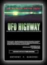 UFO Highway - Are You Ready for the Truth? - The Dulce Interview - Human Origins - HAARP/Project Blue Beam