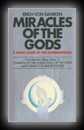 Miracles of the Gods - A Hard Look At The Supernatural