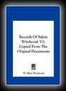 Records of Salem Witchcraft - Copied from the Original Documents Vol 2