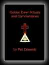 Golden Dawn Rituals and Commentaries